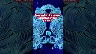 Top 4 zodiac signs prone to cheating on their partners