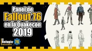 Panel Fallout 76 | Quakecon 2019 | Res&uacute;men