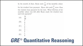 Fractions in word problems: GRE quantitative reasoning practice question#69