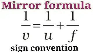 Sign convention@PhysicsWallah mirror formula physics class 20
