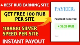 Best 4 Rubble Earning site 2022 | Without investment free earn | 100 rub free signup bouns Per Site