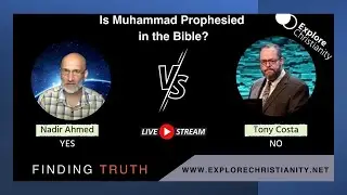 DEBATE: Is Muhammad Mentioned in the Bible? Tony Costa vs. Nadir Ahmad