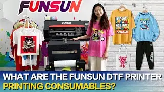 What Are The Funsun DTF Printer Printing Consumables