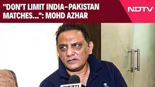 ICC Cricket News | Don&rsquo;t Limit India-Pakistan Matches To ICC Tournaments Only: Mohammad Azharuddin