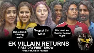 Ek Villain Returns Movie | FIRST DAY FIRST SHOW | Public CRAZY Review | John, Arjun, Disha, Tara