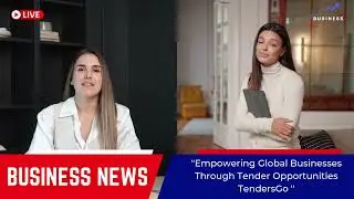 Discover TendersGo Your Gateway to Global Tender Opportunities