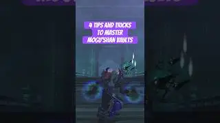 4 Tips and Tricks to Master Mogu'shan Vaults | Mists of Pandaria Classic