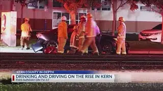 KCID Preview: Drinking and driving on the rise in Kern