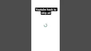 Youtube hack to skip ad #youtube
