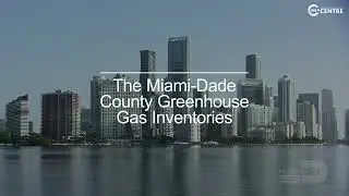 The Miami-Dade County Greenhouse Gas Inventories