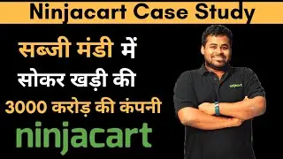Ninjacart Business Model | Agritech Startup | Case study by Deepak Roy | Thirukumaran Nagarjana
