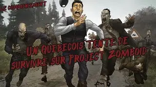 [Rediffusion] Un Québécois tente de survivre sur Project Zomboid (le commencement)