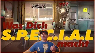 Was macht Dich SPECIAL? - Heute: St&auml;rke |👍FALLOUT 4 | Vault-Tec &Uuml;berlebensguide