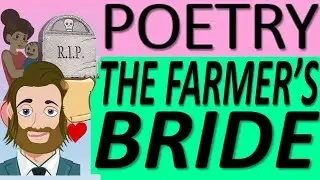 The Farmer's Bride -Everything You Need to Know in Under Three Minutes!