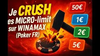 Je CRUSH les MICRO-limit sur WINAMAX (Poker FR)