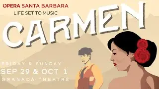 Opera Santa Barbara presents CARMEN