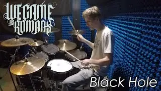 We Came As Romans - Black Hole (Drum Cover)