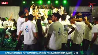 KARMIC DESIGN PVT LIMITED MANIPAL PRE SAMBHARMA BASH - LIVE