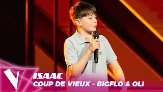 Big Flo & Oli - 'Coup de vieux' ● Isaac | Blinds | The Voice Kids Saison 3