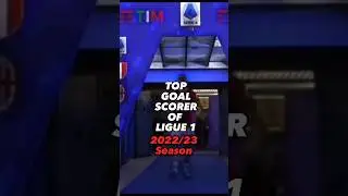 Top goal scorers of ligue 1 2022/23 #rizkyeditz #football #thegoats #ligue1