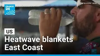 Heatwave blankets US East Coast &bull; FRANCE 24 English