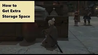 How to Get Extra Storage Space FFXIV