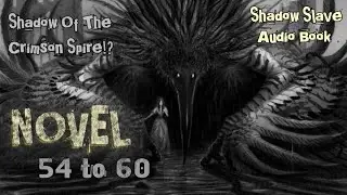 Shadow Slave Novel Explained in Hindi | Audiobook | Ch 54 &ndash; 60