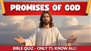 Promises of God Quiz: 36 Questions of Bible Quiz | Test your bible knowledge | Bible Trivia