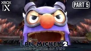 Disney Epic Mickey 2: The Power of Two Gameplay Walkthrough Part 5 [Xbox Series X] - No Commentary