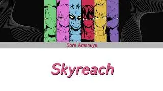Akame ga Kill! - Opening 1 | Skyreach | Lyrics (Jap/Eng/Rom)