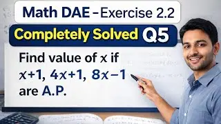 Math DAE – Exercise 2.2 | Q5 Completely Solved | A.P Question