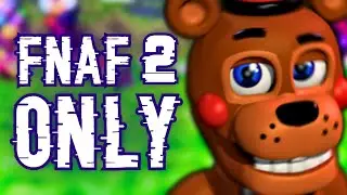 Можно ли пройти FNaF World ТОЛЬКО используя FNaF 2 Animatronics?
