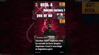 &lsquo;&rsquo;Is Kota Becoming a Factory of Pressure?&rdquo;