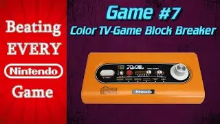 Beating EVERY Nintendo Game - Color TV-Game Block Breaker (Game #7)