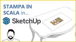 Stampa in scala da SketchUp