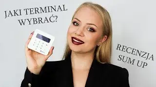 JAKI TERMINAL WYBRAĆ? + Recenzja Sum Up / SZKOŁA MAKIJAŻU Maja Ogonowska
