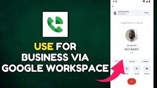 How to Use Google Voice for Business via Google Workspace 2025?