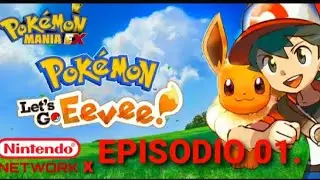 Pokemon Mania EX : Gu&iacute;a de Lets Go Eevee Episodio 01 Monte Lunar - Ciudad Celeste.