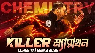 CLASS 11 SEMESTER 2 CHEMISTRY KILLER MARATHON 🔥 WBCHSE 2nd Semester কেমিস্ত্রি One Shot Suggestion 💯