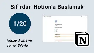 Sıfırdan Notion’a Başlamak 1/20 - Hesap Açma ve Temel Bilgiler