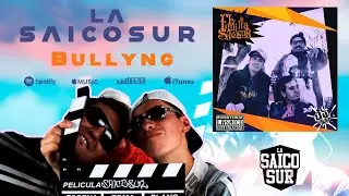 Bullyng | La Saicosur #rap