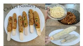 Chicken Noodles Popsicles Recipe|Kids Lunch Box Recipe|Healthy Recipe|Vegetable Chicken Popsicle🥳