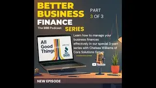 Part 3- Unlocking Financial Success- Mastering the Flywheel of Business Growth