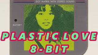 Plastic Love 8-Bit Chiptune Cover (Mariya Takeuchi) - LSDJ - TechnoBabble