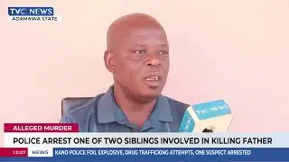 Police Arrest One Of Two Siblings involved In Killing Father