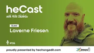 heCast 136: Laverne Friesen
