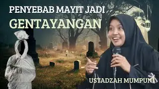Hj.Ustadzah Mumpuni,Penyebab Mayit Jadi Gentayangan#mumpuniterbaru2026 