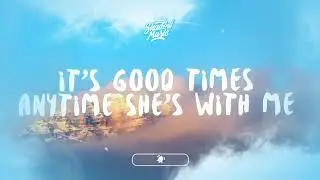 Bryce Savage   Good Times Lyrics