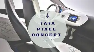 TATA PIXEL CONCEPT: Review, Specks,Firstlook,Price and More
