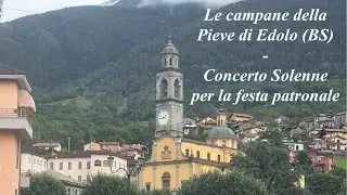 Le campane della Pieve di Edolo (BS) - Concerto Solenne